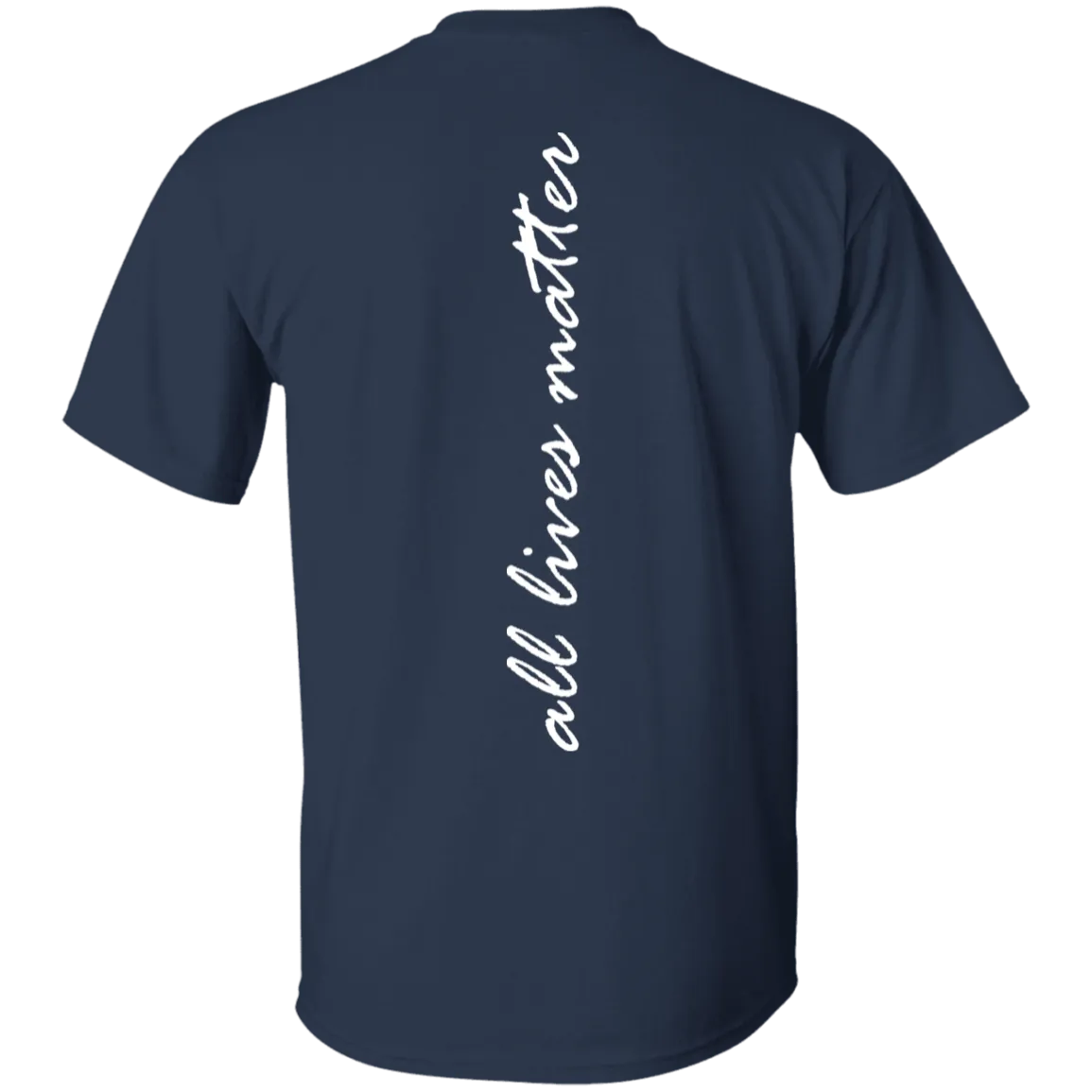 All lives matter T-Shirt