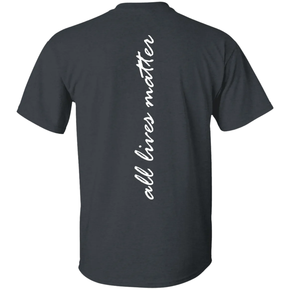 All lives matter T-Shirt