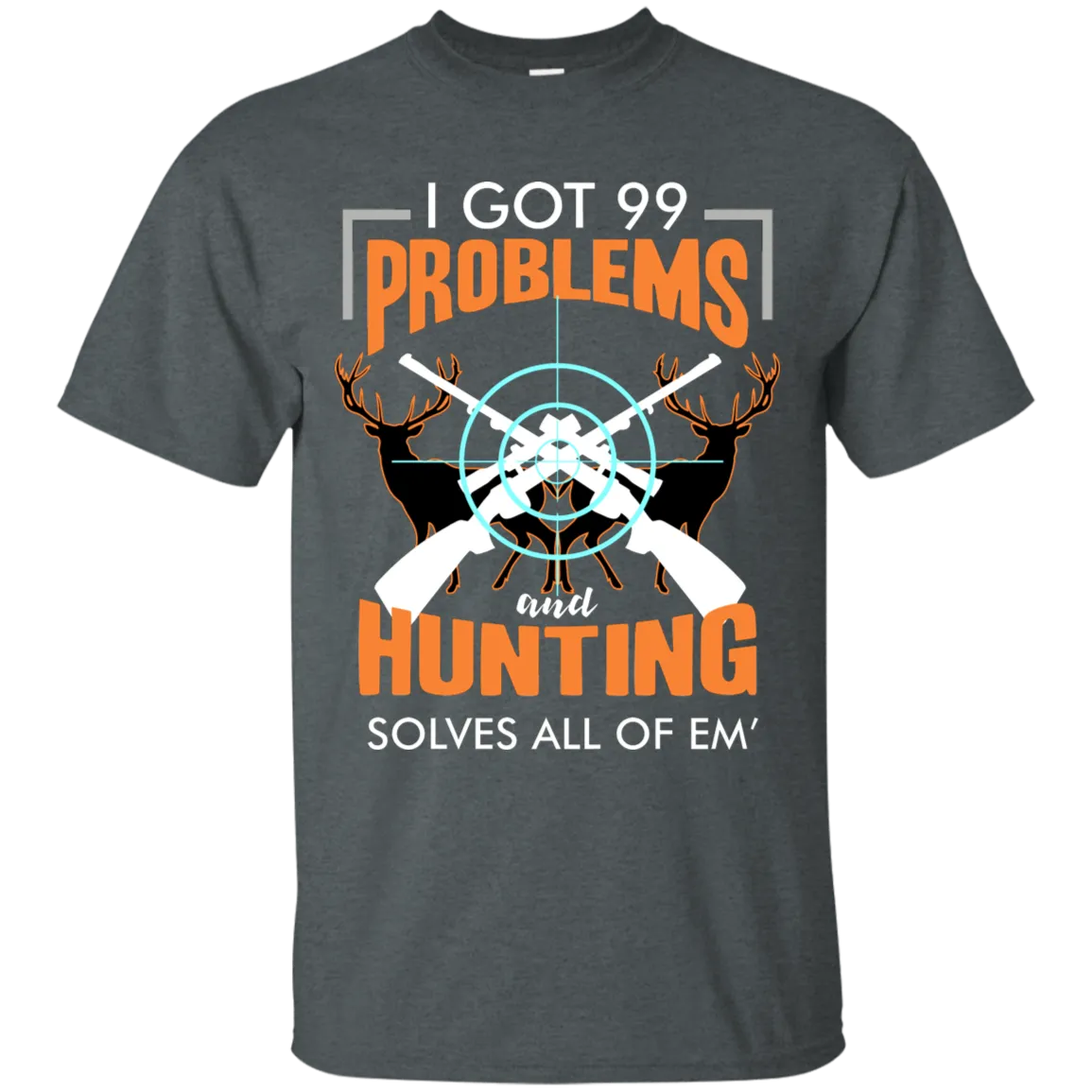 OUTDOORSMAN® 99 Problems Tee