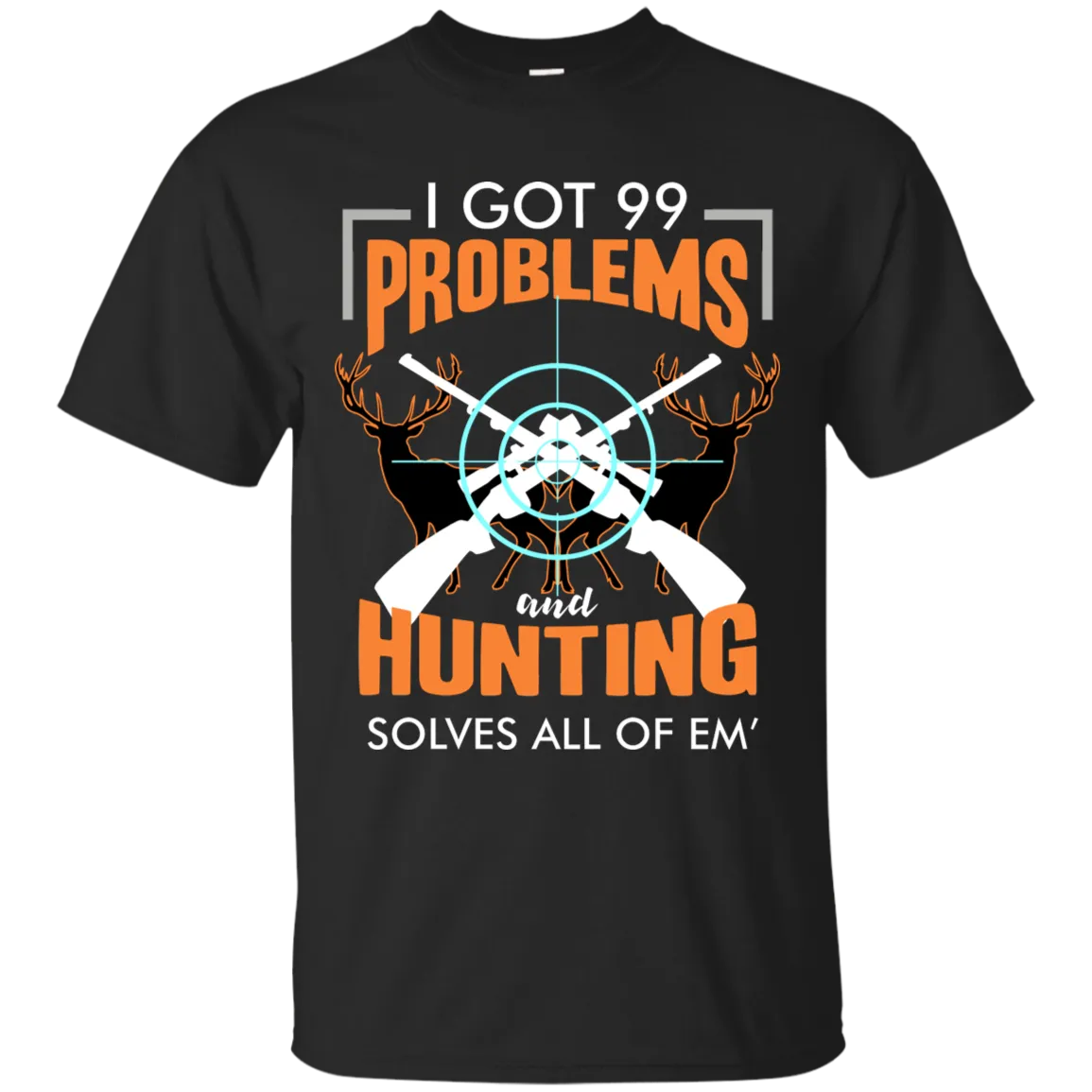 OUTDOORSMAN® 99 Problems Tee